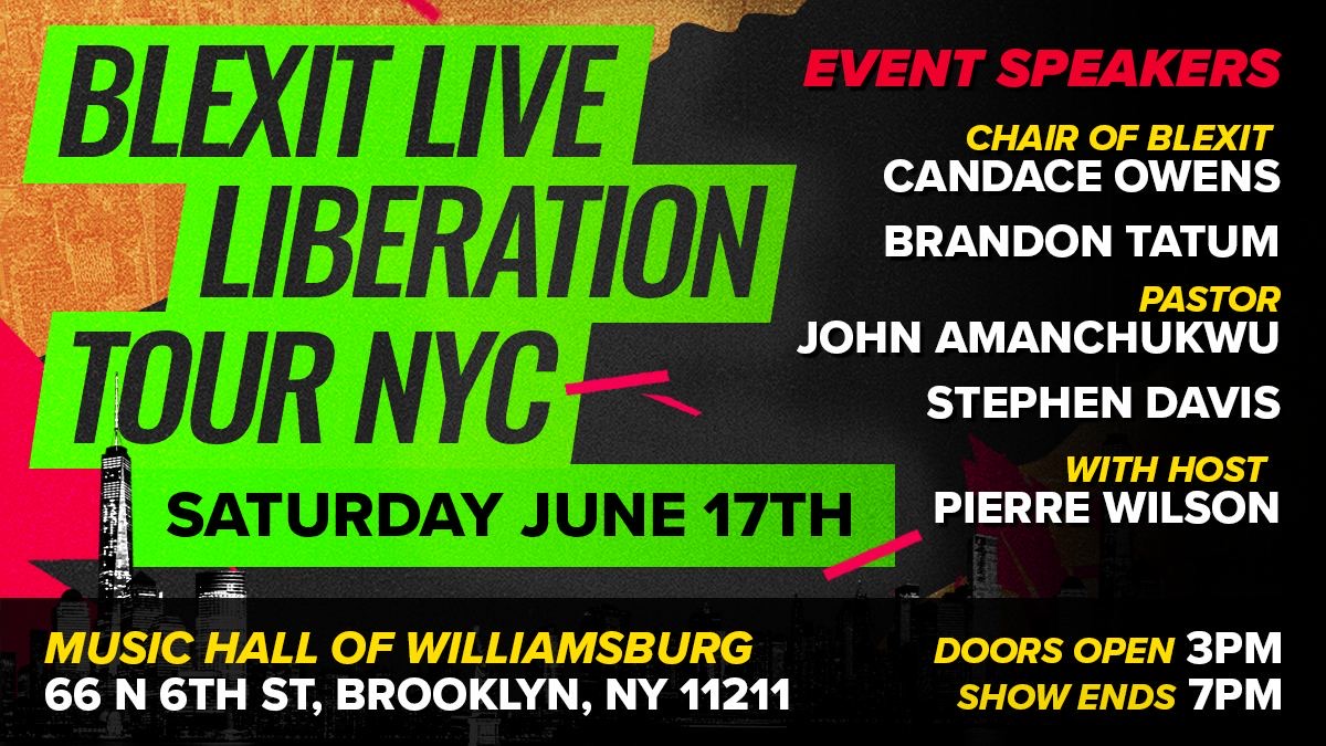 BLEXIT Live Liberation Show - NYC - TPUSA Rise